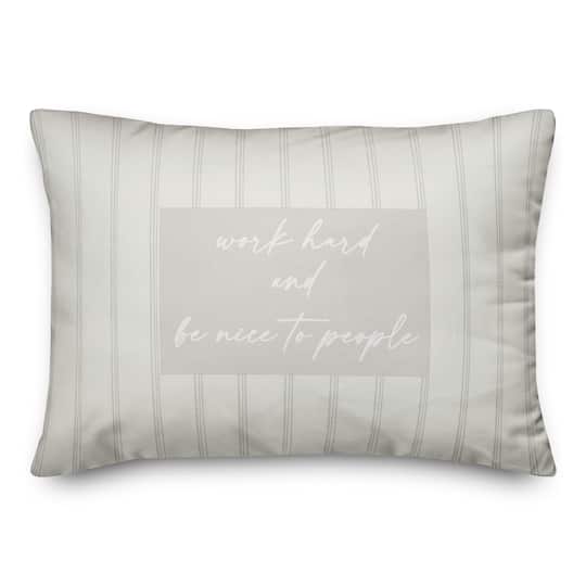 Work Hard & Be Nice to People Stripes Indoor/Outdoor Pillow